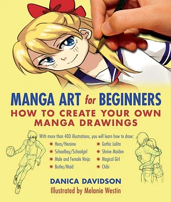 Manga Art for Beginners: How to Create Your Own Manga Drawings (Paperback)