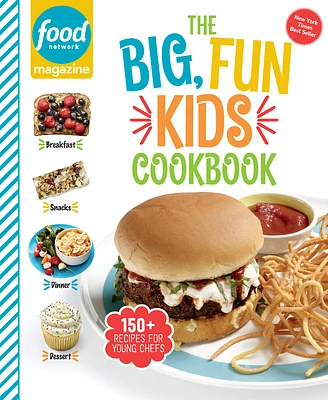 Food Network Magazine The Big, Fun Kids Cookbook: 150+ Recipes for Young Chefs (Food Network Magazine's Kids Cookbooks #1) (Hardcover)