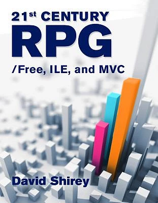 21st Century RPG: /Free, ILE, and MVC (Paperback)