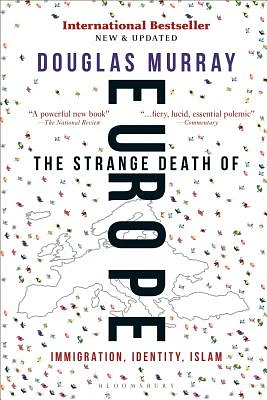 The Strange Death of Europe: Immigration, Identity, Islam (Paperback)