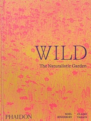 Wild, the Naturalistic Garden