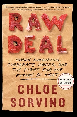 Raw Deal: Hidden Corruption, Corporate Greed, and the Fight for the Future of Meat (Paperback)