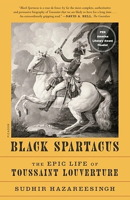 Black Spartacus: The Epic Life of Toussaint Louverture (Paperback)