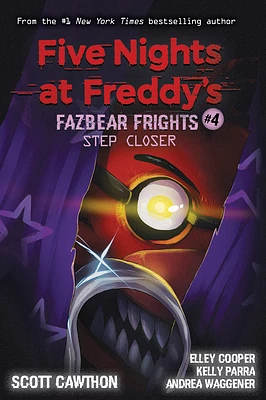 Step Closer: An AFK Book (Five Nights at Freddy’s: Fazbear Frights #4) (Five Nights At Freddy's #4) (Paperback)