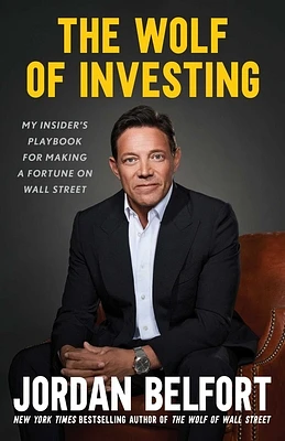 The Wolf of Investing: My Insider's Playbook for Making a Fortune on Wall Street (Hardcover)