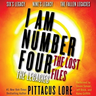 I Am Number Four: The Lost Files: The Legacies Lib/E: Six's Legacy, Nine's Legacy, and the Fallen Legacies (I Am Number Four Series: The Lost Files #1) (Compact Disc)