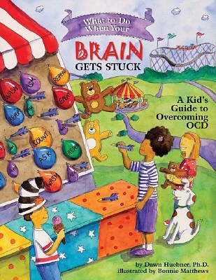 What to Do When Your Brain Gets Stuck: A Kid's Guide to Overcoming OCD (What-To-Do Guides for Kids) (Paperback)