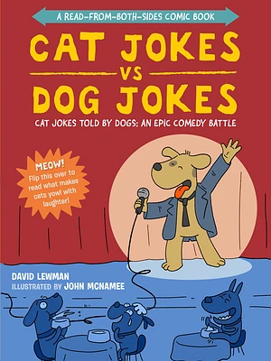 Cat Jokes vs. Dog Jokes/Dog Jokes vs. Cat Jokes: A Read-from-Both-Sides Comic Book (Paperback)