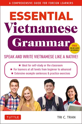 Essential Vietnamese Grammar: A Comprehensive Guide for Foreign Learners (Free Online Audio Recordings) (Essential Grammar) (Paperback)