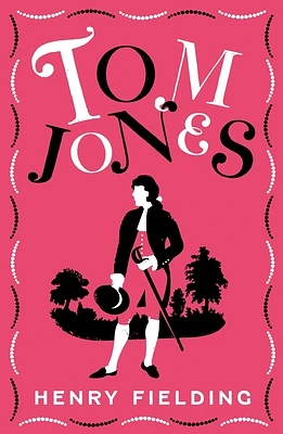 Tom Jones: FULLY ANNOTATED EDITION (OVER 750 NOTES) (Alma Classics Evergreens) (Paperback)