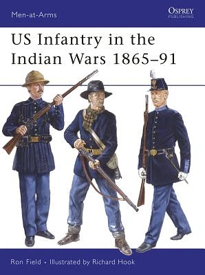 US Infantry in the Indian Wars 1865–91 (Men-at-Arms) (Paperback)