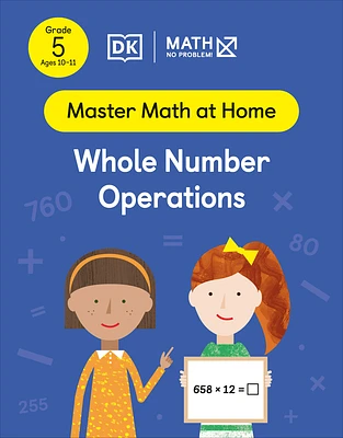 Math - No Problem! Whole Number Operations, Grade 5 Ages 10-11 (Master Math at Home) (Paperback)