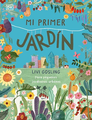 Mi primer jardín (My First Garden) (My First Series) (Hardcover)