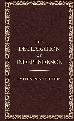 The Declaration of Independence, Smithsonian Edition (Hardcover)