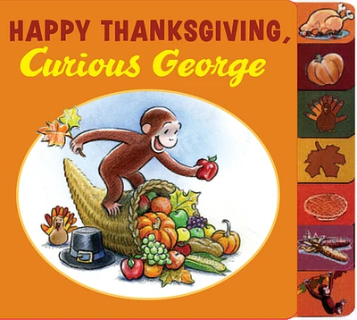 Happy Thanksgiving, Curious George Tabbed Board Book (Board book)