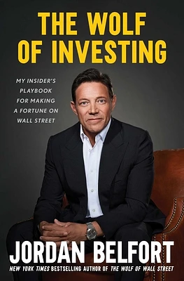 The Wolf of Investing: My Insider's Playbook for Making a Fortune on Wall Street (Paperback)