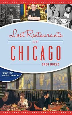 Lost Restaurants of Chicago (Hardcover)