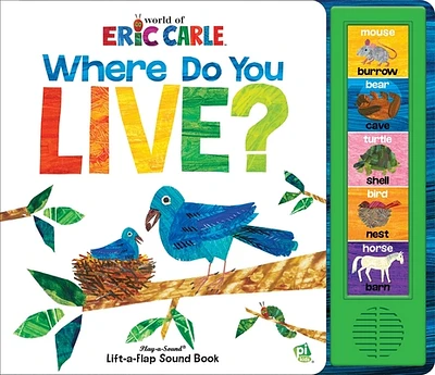 World of Eric Carle: Where Do You Live? Lift-A-Flap Sound Book [With Battery] (Board Books)