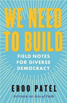 We Need to Build: Field Notes for Diverse Democracy (Hardcover)