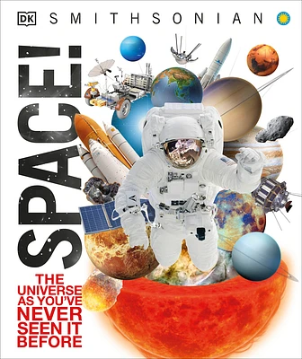 Space!: The Universe as You've Never Seen It Before (DK Knowledge Encyclopedias) (Hardcover)