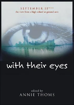 with their eyes: September 11th-The View from a High School at Ground Zero (Library Binding)