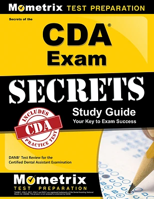 Secrets of the CDA Exam Study Guide: DANB Test Review for the Certified Dental Assistant Examination (Paperback)