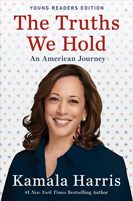 The Truths We Hold: An American Journey (Young Readers Edition) (Hardcover)