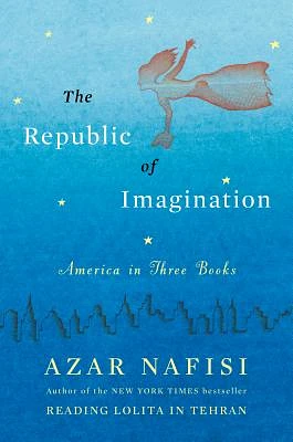 The Republic of Imagination: America in Three Books (Hardcover)