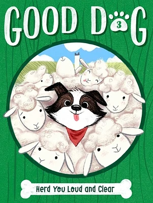 Herd You Loud and Clear (Good Dog #3) (Paperback)