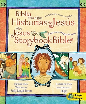 Jesus Storybook Bible (Bilingual) / Biblia Para Niños, Historias de Jesús (Bilingüe): Every Story Whispers His Name (Hardcover)