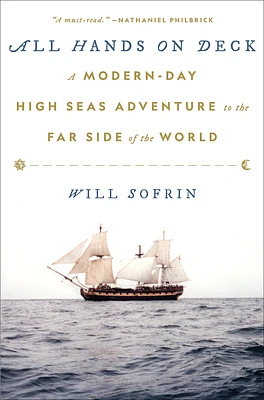 All Hands on Deck: A Modern-Day High Seas Adventure to the Far Side of the World (Hardcover)