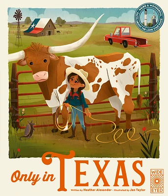 Only in Texas: Weird and Wonderful Facts About The Lone Star State (Americana #2) (Hardcover)