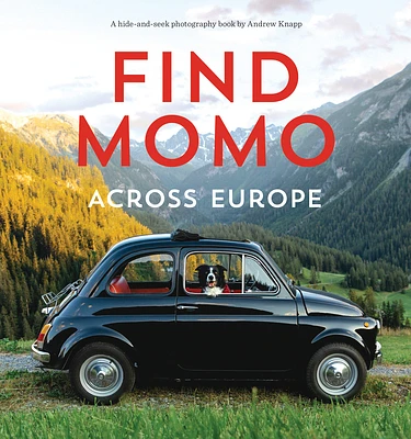 Find Momo across Europe: Another Hide-and-Seek Photography Book (Paperback)