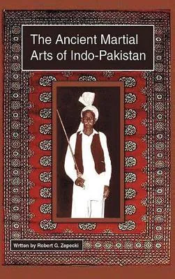 The Ancient Martial Arts of Indo-Pakistan