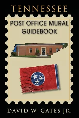 Tennessee Post Office Mural Guidebook