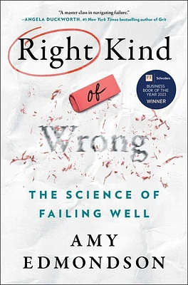 Right Kind of Wrong: The Science of Failing Well (Hardcover)