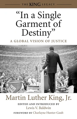 "In a Single Garment of Destiny": A Global Vision of Justice (King Legacy #8) (Paperback)