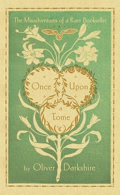 Once Upon a Tome: The Misadventures of a Rare Bookseller (Hardcover)