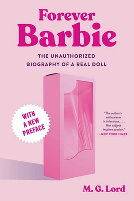 Forever Barbie: The Unauthorized Biography of a Real Doll (Paperback)