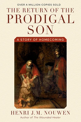 The Return of the Prodigal Son: A Story of Homecoming (Paperback)