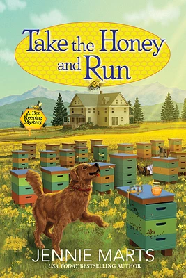 Take the Honey and Run (A Bee Keeping Mystery #1) (Hardcover)