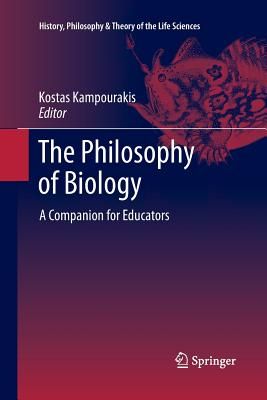 The Philosophy of Biology: A Companion for Educators