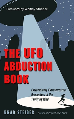 The UFO Abduction Book: Extraordinary Extraterrestrial Encounters of the Terrifying Kind (MUFON) (Paperback)