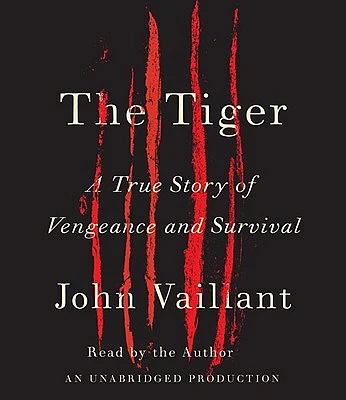 The Tiger: A True Story of Vengeance and Survival (Compact Disc)