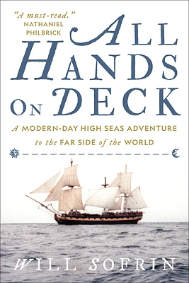 All Hands on Deck: A Modern-Day High Seas Adventure to the Far Side of the World (Paperback)