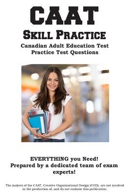 Caat Skill Practice: Canadian Adult Education Test Practice Test Questions