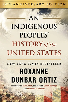 An Indigenous Peoples' History of the United States (ReVisioning History) (Hardcover)