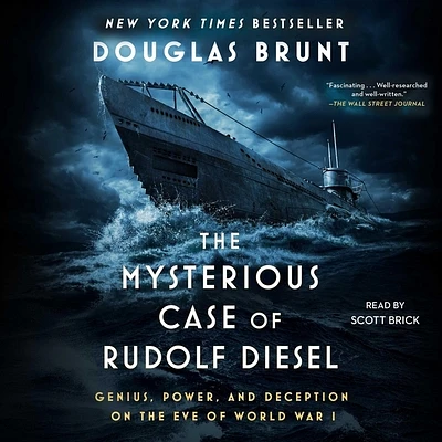 The Mysterious Case of Rudolf Diesel: Genius, Power, and Deception on the Eve of World War I (Compact Disc)