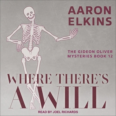 Where There's a Will (Gideon Oliver Mysteries #12) (Compact Disc)