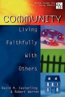 20/30 Bible Study for Young Adults: Community: Living Faithfully with Others